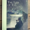 The Life of Tea - Michael Freeman Timothy d Offay
