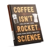 Coffee Isn't Rocket Science - Sebastien Racineux, Chung-Leng Tran twarda