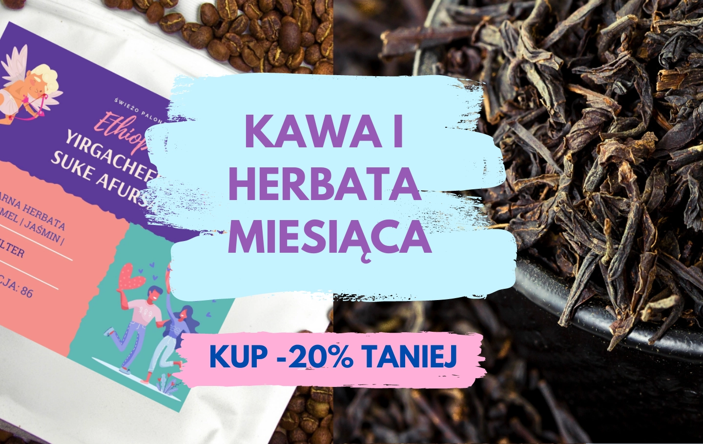 Kawa i herbata miesiąca - luty 2022