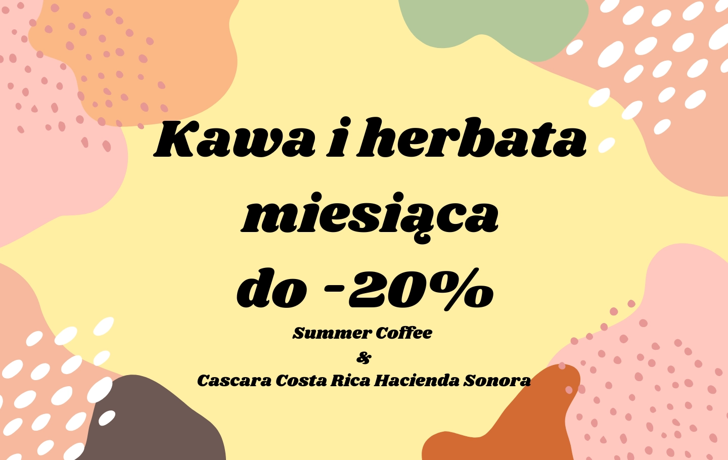 Kawa i herbata miesiąca - sierpień 2022