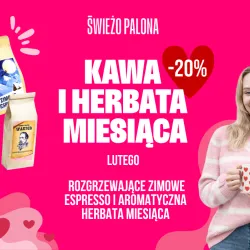 Kawa i herbata lutego 2026 - Zimowe Espresso i Zakochany Jegomość