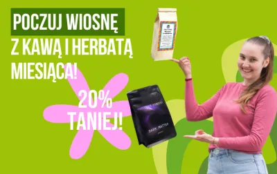 kawa i herbata miesiąca marzec 2026 - Dark Matter oraz Wiosenne Przebudzenie!