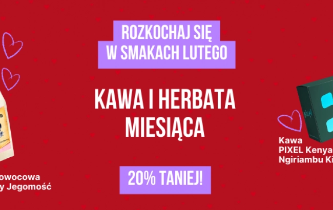 Kawa i Herbata Miesiąca Luty: Egzotyczna Kenia i Romantyczny Zakochany Jegomość