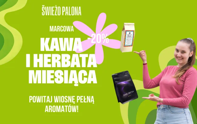 Kawa i herbata marca 2026 - PIXEL Dark Matter i Wiosenne Przebudzenie