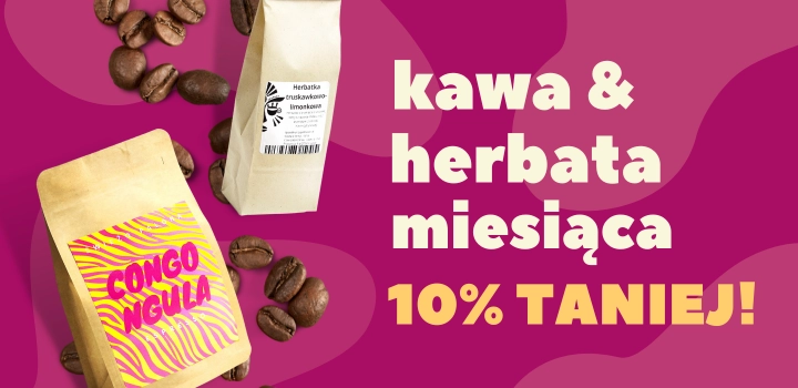 Kawa i herbata miesiąca - kwiecień 2023