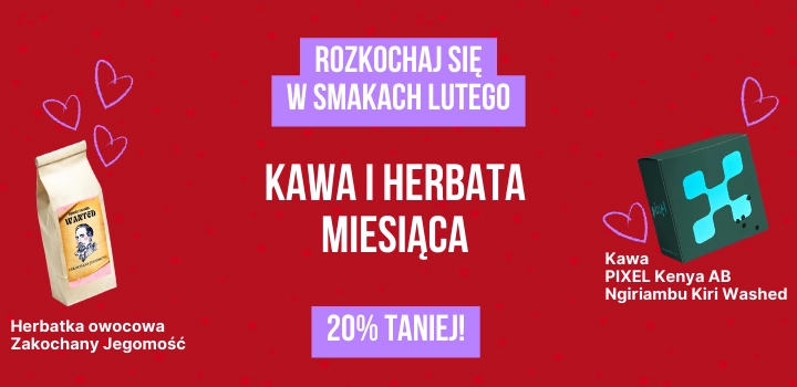 Kawa i Herbata Miesiąca Luty: Egzotyczna Kenia i Romantyczny Zakochany Jegomość