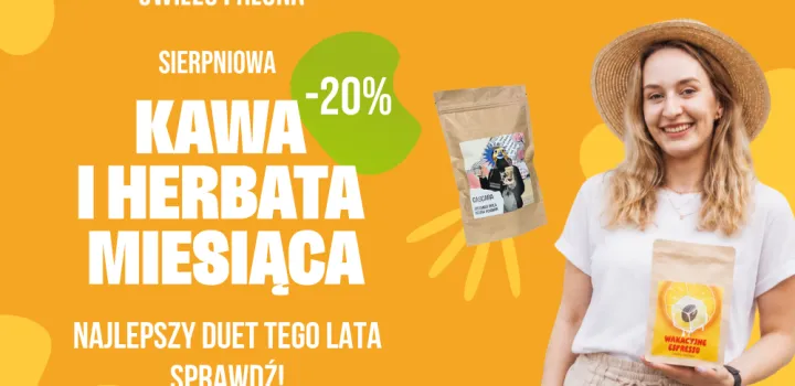 Kawa i herbata sierpnia 2026! - Wakacyjne Espresso i Cascara