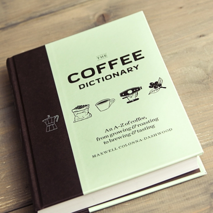 The Coffee Dictionary - Maxwell Colonna-Dashwood